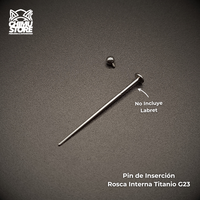 NEW Pin de Inserción Titanio G23 - Rosca Interna Recto (1,2mm) (16G)